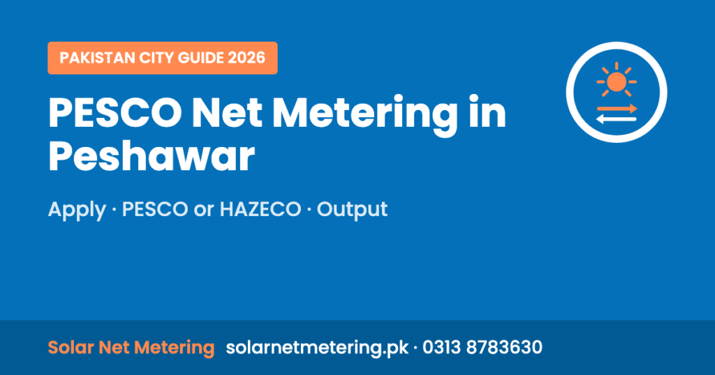 PESCO Net Metering in Peshawar: Apply, PESCO or HAZECO, Output