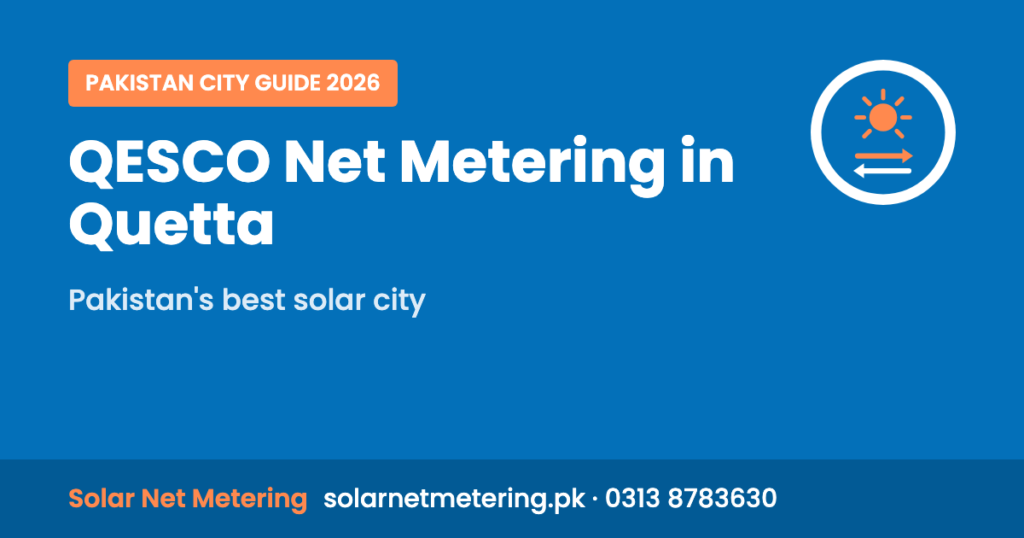 QESCO Net Metering in Quetta: Pakistan's best solar city